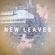 Sasha Smith - New Leaves (2026) [Hi-Res]