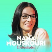 Nana Mouskouri - Liebeslieder (2022)