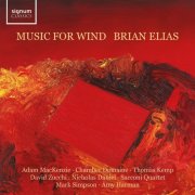 Adam MacKenzie, Chamber Domaine, Thomas Kemp, David Zucchi, Nicholas Daniel, Sacconi Quartet, Mark Simpson, Amy Harman - Brian Elias: Music for Wind (2024) [Hi-Res] [Dolby Atmos]