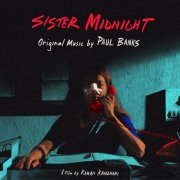 Paul Banks - Sister Midnight (Original Music by Paul Banks) (2025)