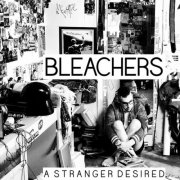 Bleachers - A Stranger Desired (2024)