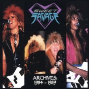 Sweet Savage - Archives: 1985-1989 (2004)
