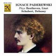 Ingnace Paderewski - Beethoven, Liszt, Schubert and Debussy (1989)
