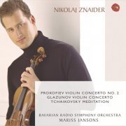 Nikolaj Znaider, Mariss Jansons - Glasunov/Prokofieff: Violin Concerti (2002)