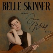 Belle-Skinner - Belle Skinner Sings Joni Mitchell Live (2022)