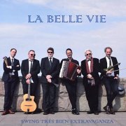 Swing Très Bien Extravaganza - La Belle Vie (2021)