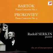Rudolf Serkin - Bartók: Piano Concerto No. 1, Sz. 83 - Prokofiev: Piano Concerto No. 4 in B-Flat Major, Op. 53 (2000)