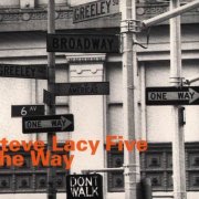 Steve Lacy Five - The Way (1980)