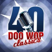 VA - 40 Doo Wop Classics (2010) flac