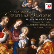 Riccardo Minasi & Kammerorchester Basel - Porpora: Il verbo in carne (2018) [CD Rip]