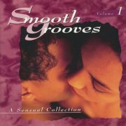 VA - Smooth Grooves: A Sensual Collection Volume 1 (1995) CD-Rip