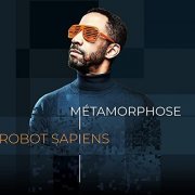 Robot Sapiens - Métamorphose (2021)