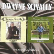 Dwayne Scivally - The Original Albums: Soul of Nashville / Soul Chapter II (2023)