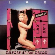 L.A.X. - Dancin At The Disco (1979)