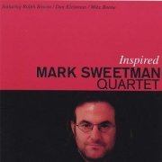 Mark Sweetman Quartet - Inspired (1997)