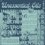 Unessential Oils - The Purest of Oils (2025) [Hi-Res]