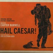 Carter Burwell - Hail, Caesar! (2016)