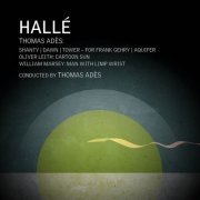 Thomas Adès, Hallé - Adès, Marsey and Leith (2025) [Hi-Res]