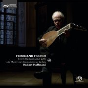 Hubert Hoffmann - Ferdinand Fischer: From Heaven on Earth (2016) [SACD]