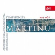 Jiří Bělohlávek, Czech Philharmonic - Martinů: Symphonies Nos. 5 & 6 (2009)