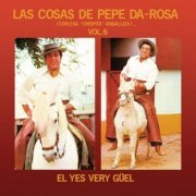 Pepe Da rosa - Las Cosas De Pepe Da Rosa - VOL. 6 (Remasterizado 2022) (1977 / 2022) Hi-Res