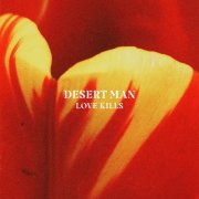 Desert Man - Love Kills EP (2025) Hi-Res