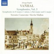 Toronto Camerata, Kevin Mallon - Vanhal: Symphonies, Vol. 3 (2005) CD-Rip