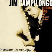 Jim Campilongo - Heaven is Creepy (2006)