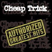 Cheap Trick - Authorized Greatest Hits (2000)