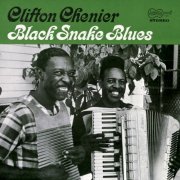 Clifton Chenier - Black Snake Blues (1986 Edition) (1986) [Hi-Res]
