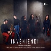 Nicolas Arsenijevic, Yaoré Talibart, Clémence Mériaux, Anna Sypniewski, Aurélie Allexandre d'Albronn - Inveniendi (2020) [Hi-Res]