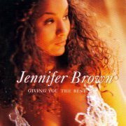 Jennifer Brown - Giving You The Best (1994)