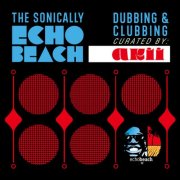 Akii - Sonically Echo Beach - Dubbing & Clubbing (2026)
