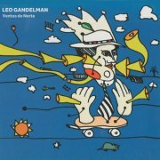 Leo Gandelman - Ventos Do Norte (2013)