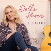 Della Harris - Let's Do This (2022)