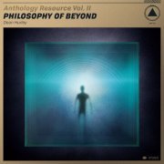 Dean Hurley - Anthology Resource Vol. II: Philosophy of Beyond (2019) [Hi-Res]