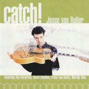 Jesse van Ruller - Catch! (2000)