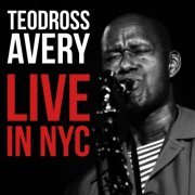 Teodross Avery - Live in NYC (2021)