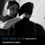 Les Monts du Reuil - Raoul Barbe-Bleue (2019)