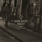 Achim Seifert Project - ...Noticed My Heart (2015)