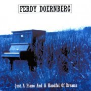 Ferdy Doernberg - Just A Piano And A Handful Of Dreams (1995)