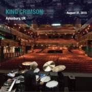 King Crimson - 2015-08-29 Waterside Theatre Aylesbury (2015)