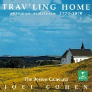 Boston Camerata & Joel Cohen - Trav'ling Home. American Spirituals, 1770-1870 (2024)