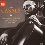 Pablo Casals - The Complete Published EMI Recordings (1926 - 1955) (2009)