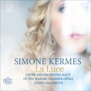 Simone Kermes, Warsaw Chamber Opera Orchestra & Julien Salemkour - La Luce (2026) [Hi-Res]