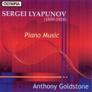 Anthony Goldstone - Lyapunov: Piano Music (2000)