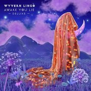 Wyvern Lingo - Awake You Lie (Deluxe) (2021) Hi Res