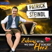 Patrick Steindl - Zuhaus ist da, wo dein Herz schlägt (2025)