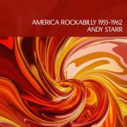 Andy Starr - America Rockabilly 1955-1962 (Remastered) (2025) Hi-Res