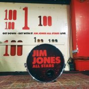 Jim Jones All Stars - Get Down ~ Get With It (2025) Hi-Res